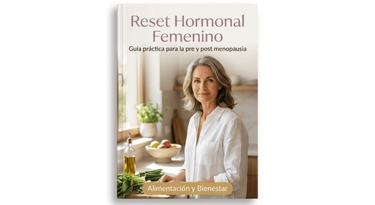 Reset Hormonal Femenino: Guia practica para transitar la pre y post menopausia.